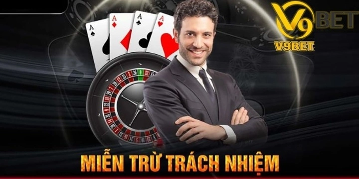 Tầm quan trọng của miễn trừ trách nhiệm v9bet