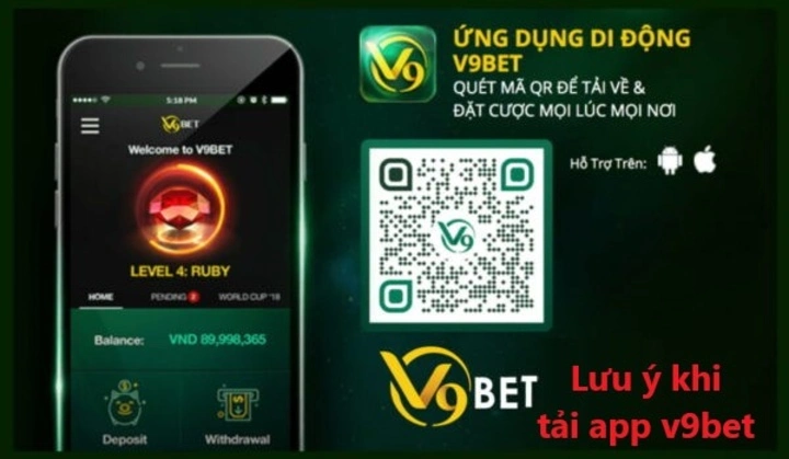 Một số điều cần lưu ý khi tải app v9bet