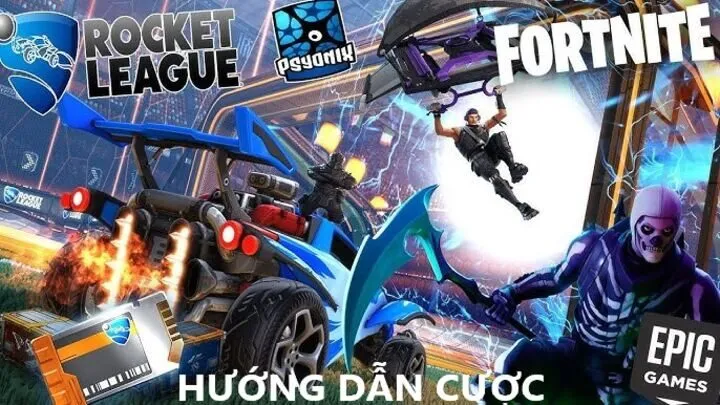 Hướng dẫn đặt Cược Fortnite và Rocket League